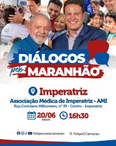 Felipe Camarão chega a Região Tocantina com mais uma rodada de Diálogos pelo Maranhão neste final de semana