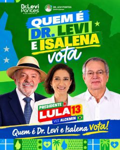 Dr. Levi Pontes e vereadora Isalena Aguiar declaram apoio a Lula e movimentam o cenário político de Chapadinha